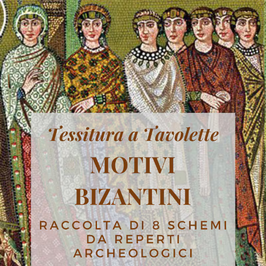 Schemi bizantini per tessitura a tavolette da reperti archeologici, istruzioni per creare decorazioni per abiti per rievocatori storici